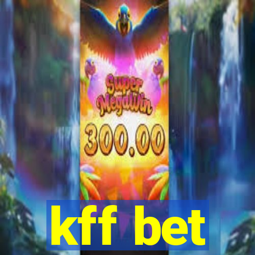 kff bet